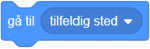 Blokken "gå til tilfeldig sted".