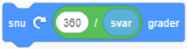 Blokken "snu" hvor 360 deles på variabelen "Svar"